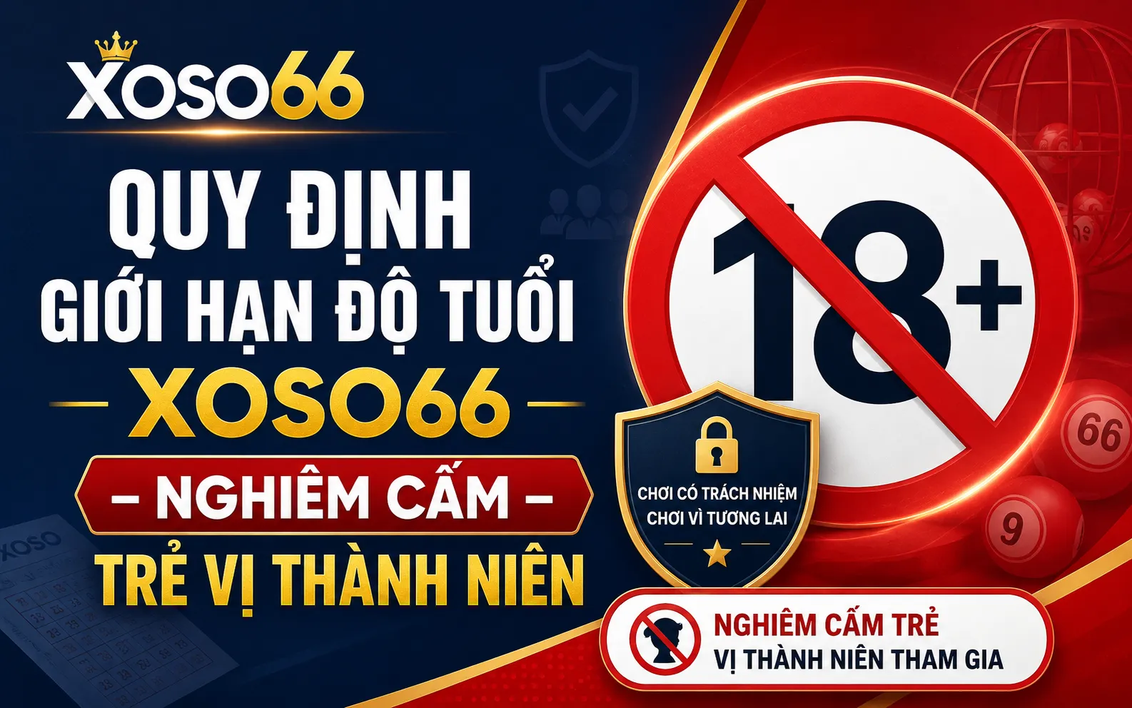 Quy Định Giới Hạn Độ Tuổi Xoso66 – Nghiêm Cấm Trẻ Vị Thành Niên 1 Quy Định Giới Hạn Độ Tuổi Xoso66 – Nghiêm Cấm Trẻ Vị Thành Niên